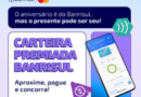 Banrisul lança promoção de aniversário com prêmios de até R$ 15 mil